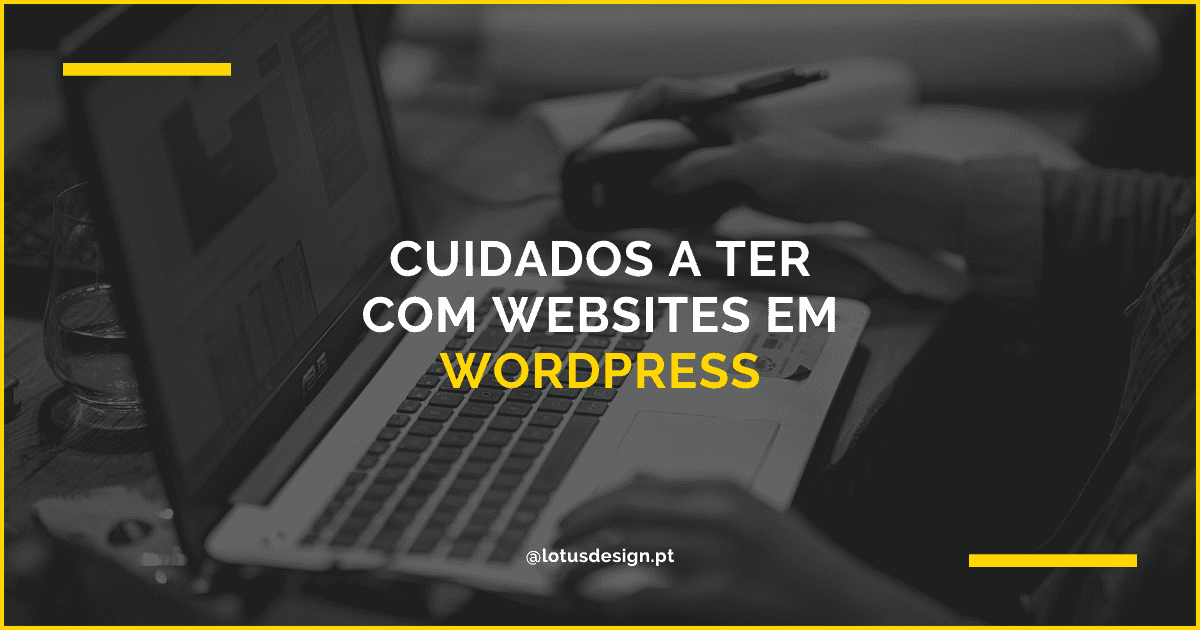 Cuidados a ter com websites em wordpress